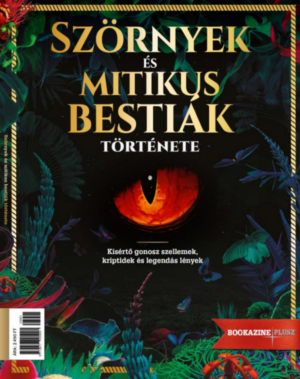 Bookazine Plusz 2023/1 - Szörnyek és mitikus bestiák története