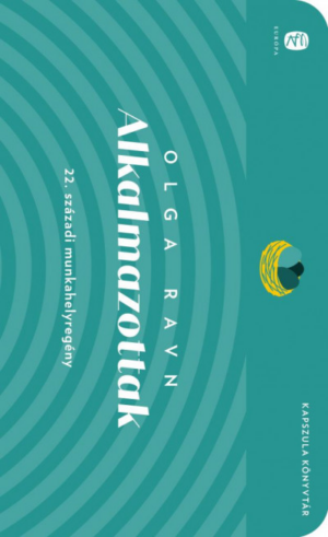 Alkalmazottak - 22. századi munkahelyregény