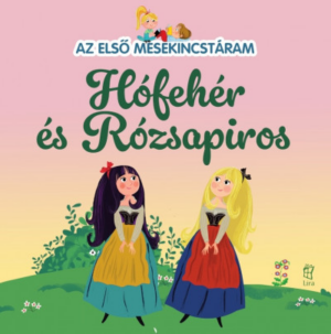 Az első mesekincstáram 35. - Hófehér és Rózsapiros