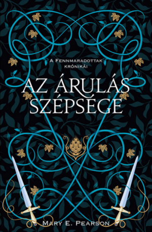 Az árulás szépsége - A fennmaradottak krónikái 3.