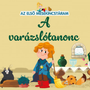 Az első mesekincstáram 47. - A varázslótanonc