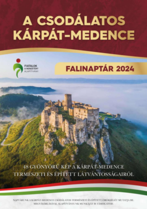 A csodálatos Kárpát-medence - Falinaptár 2024