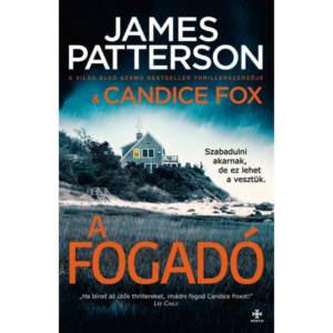 A fogadó - James Patterson - Candice Fox
