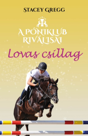 A póniklub riválisai 3. - Lovas csillag