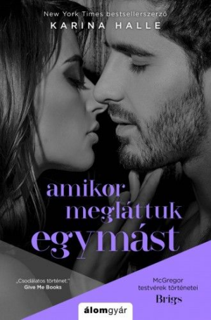 Amikor megláttuk egymást - McGregor testvérek történetei - Brigs