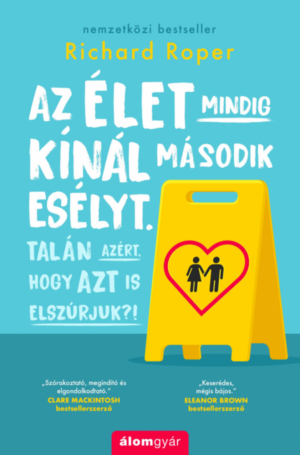 Az élet mindig kínál második esélyt