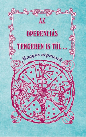 Az Óperenciás tengeren is túl