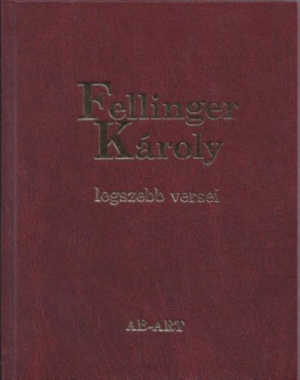 Fellinger Károly legszebb versei
