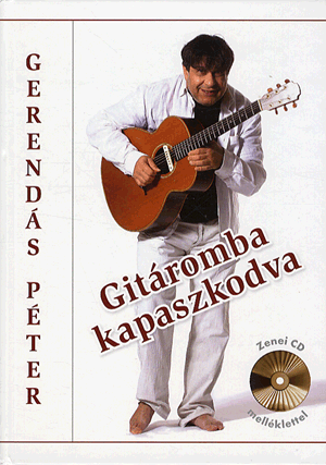 Gitáromba kapaszkodva - Zenei CD melléklettel