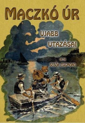 Maczkó úr ujabb utazásai