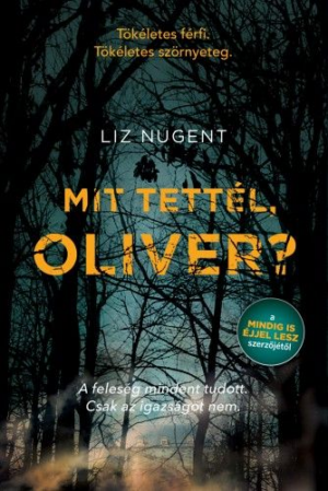Mit tettél, Oliver?
