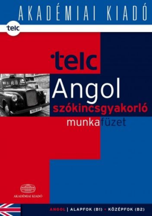 TELC - Angol szókincsgyakorló munkafüzet B1 B2