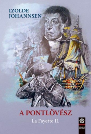 A pontlövész - La Fayette II.