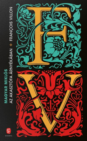 Az akasztófa árnyékában - François Villon