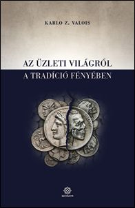 Az üzleti világról a tradíció fényében