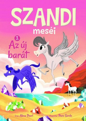 Szandi meséi 3. – Az új barát