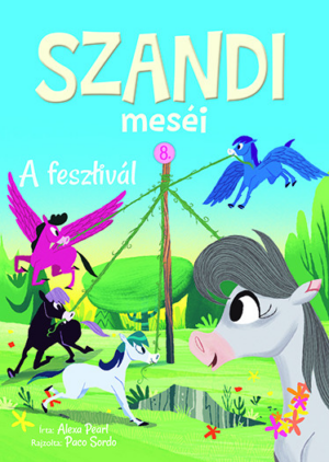 Szandi meséi 8. - A fesztivál