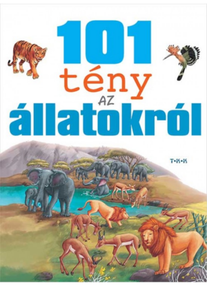 101 tény az állatokról