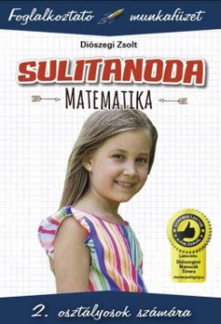 Sulitanoda - 2. osztályosok számára - Matematika - Foglalkoztató munkafüzet