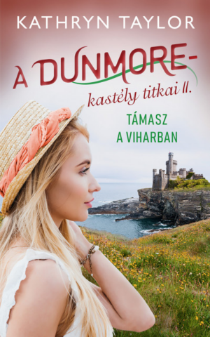Támasz a viharban - A Dunmore-kastély titkai II.