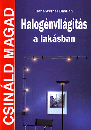 Halogénvilágítás a lakásban - CSM