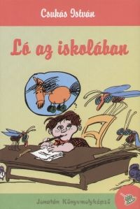 Ló az iskolában - két kisregény