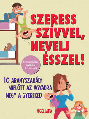 Szeress szívvel, nevelj ésszel