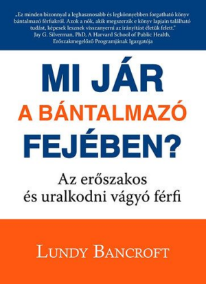 Mi jár a bántalmazó fejében?