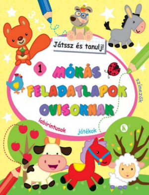 Mókás feladatlapok ovisoknak 1. - Játssz és tanulj!
