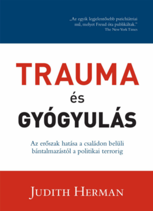 Trauma és gyógyulás