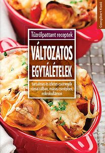 Változatos egytálételek