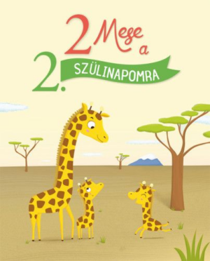 2 Mese a 2. szülinapomra