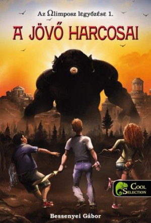 A jövő harcosai - Az Olimposz legyőzése 1.
