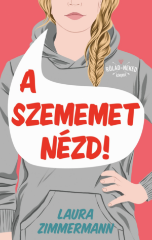 A szememet nézd!