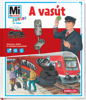A vasút - Mi MICSODA Junior