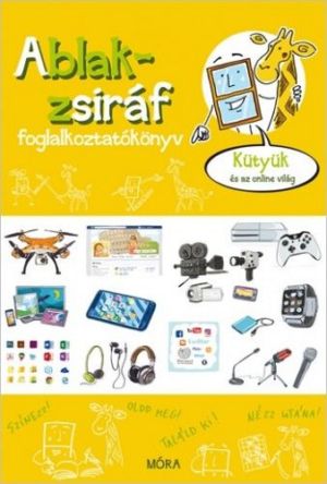 Ablak-zsiráf foglalkoztató - Kütyük és az online világ