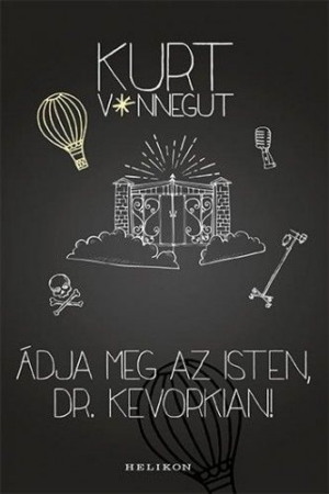 Áldja meg az isten, Dr. Kevorkian!