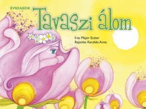 Évszakok - Tavaszi álom