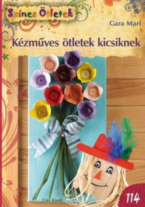 Kézműves ötletek kicsiknek