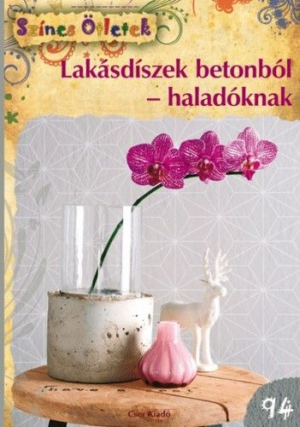 Lakásdíszek betonból - haladóknak - Színes Ötletek 94.