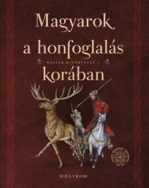 Magyarok a honfoglalás korában