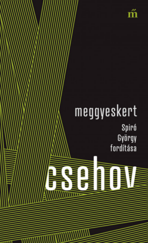 Meggyeskert - Spiró György fordítása