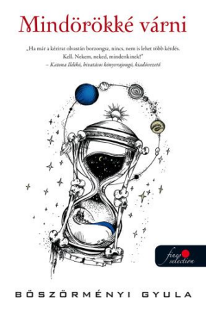 Mindörökké várni - SF-antológia