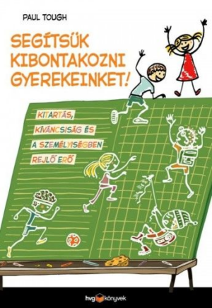 Segítsük kibontakozni gyerekeinket