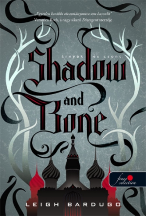 Shadow and Bone - Árnyék és csont