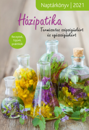 Házipatika - Naptárkönyv 2021