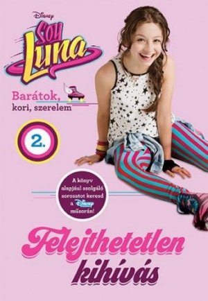 Soy Luna 2. – Felejthetetlen kihívás