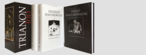 Trianon 100 - Vérző Magyarország; Emlékező Magyarország 1-2.