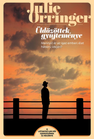 Üldözöttek gyűjteménye - Mennyit ér az igaz emberi élet háború idején?