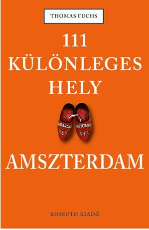 111 különleges hely - Amszterdam